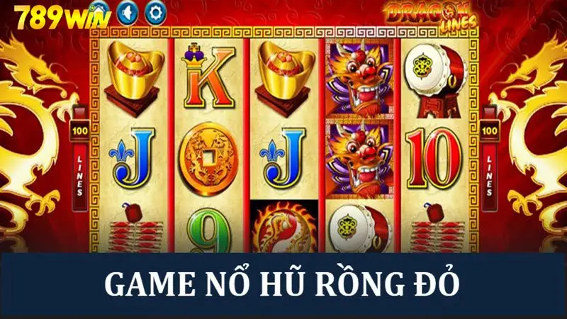 Thử vận may đổi đời với game Nổ hũ Rồng Đỏ